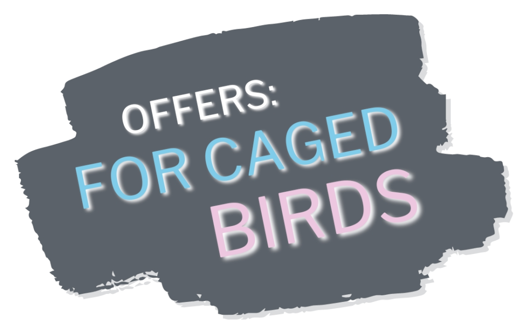 OFFERS for Caged Birds